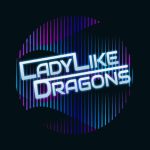 Ladylike Dragons signe son grand retour